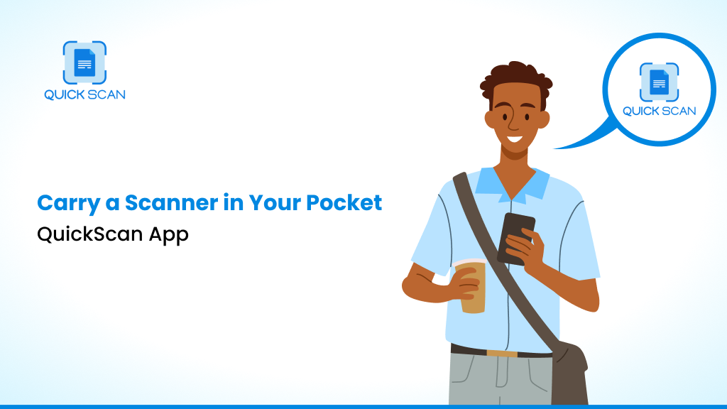 Carry a Scanner in Your Pocket: QuickScan App
