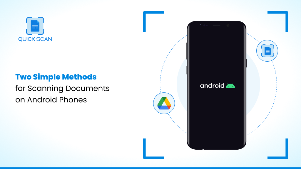 Two Simple Methods for Scanning Documents on Android Phones