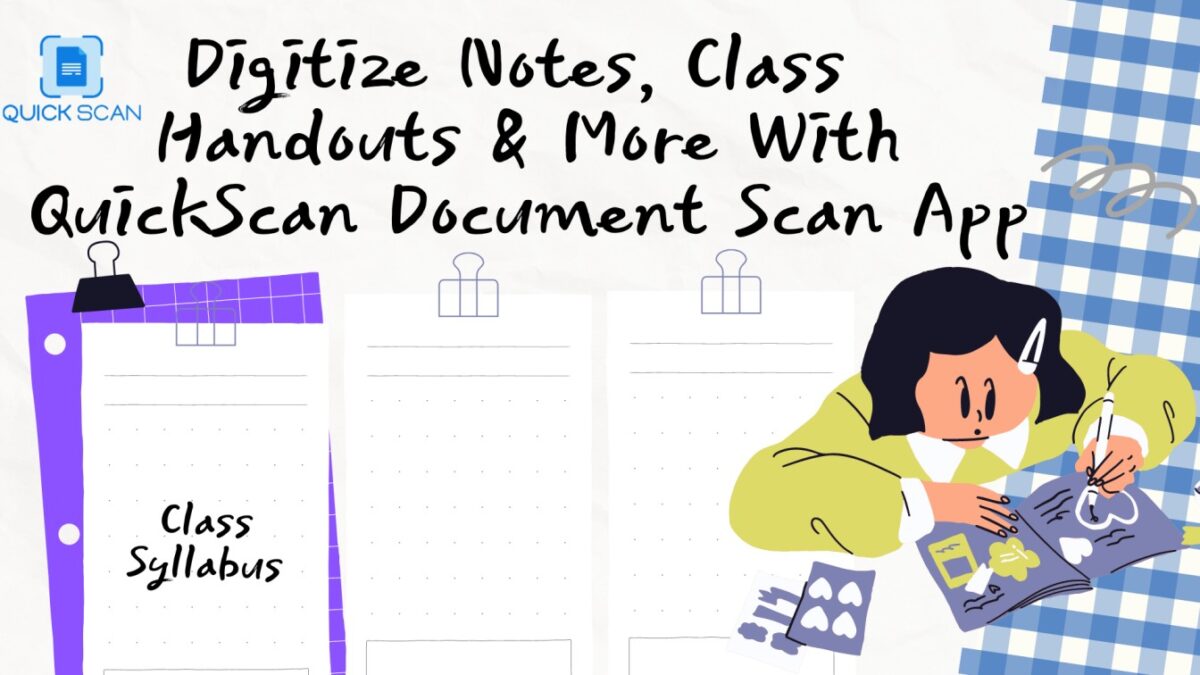 Digitize notes, class handouts with Quickscan document scan app