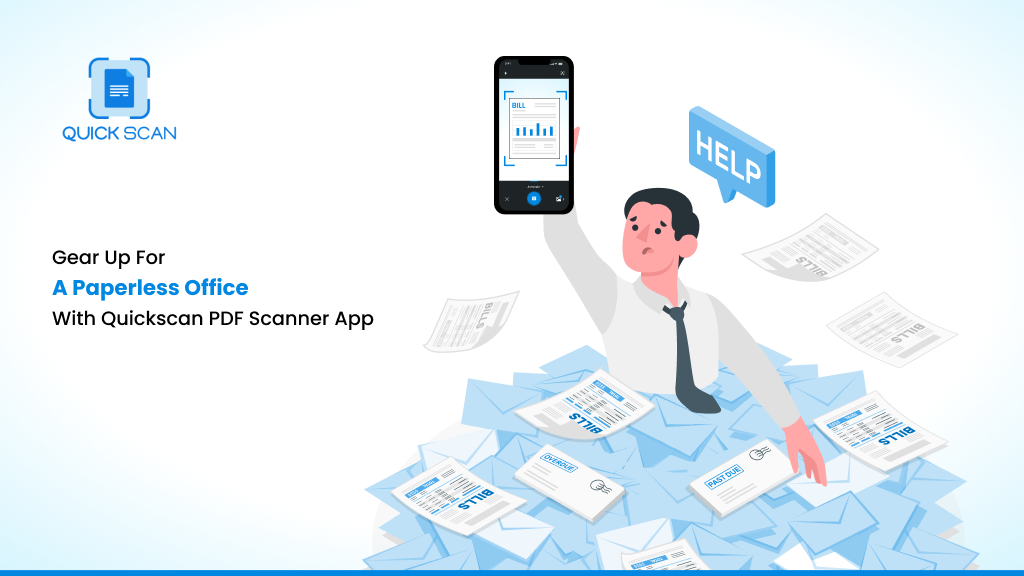 Gear Up For A Paperless Office With Quickscan PDF Scanner App