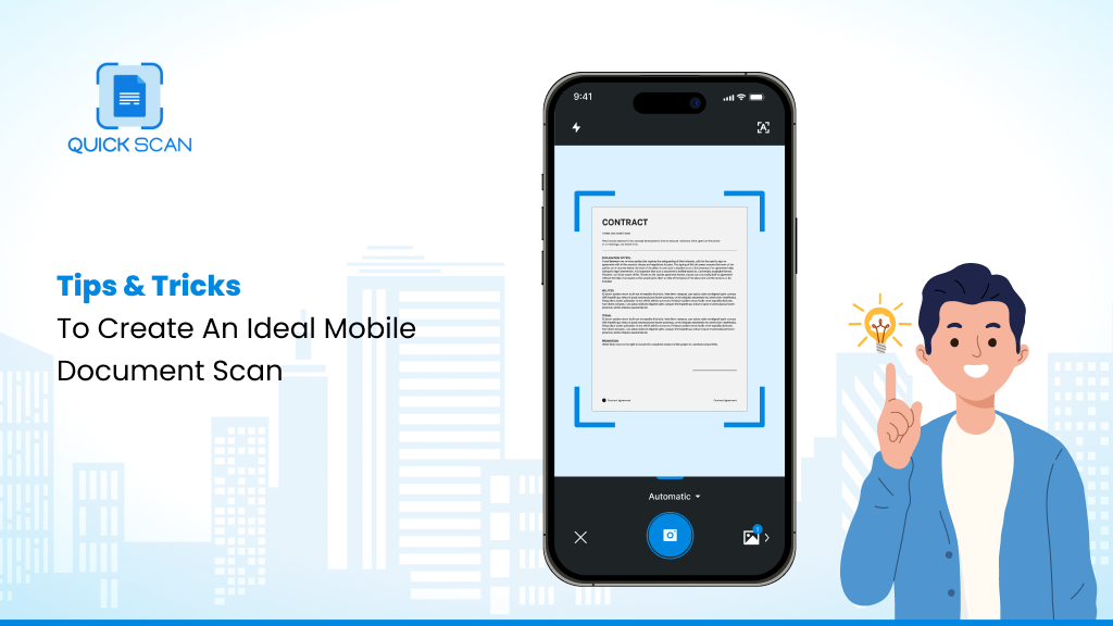Tips & Tricks To Create An Ideal Mobile Document Scan