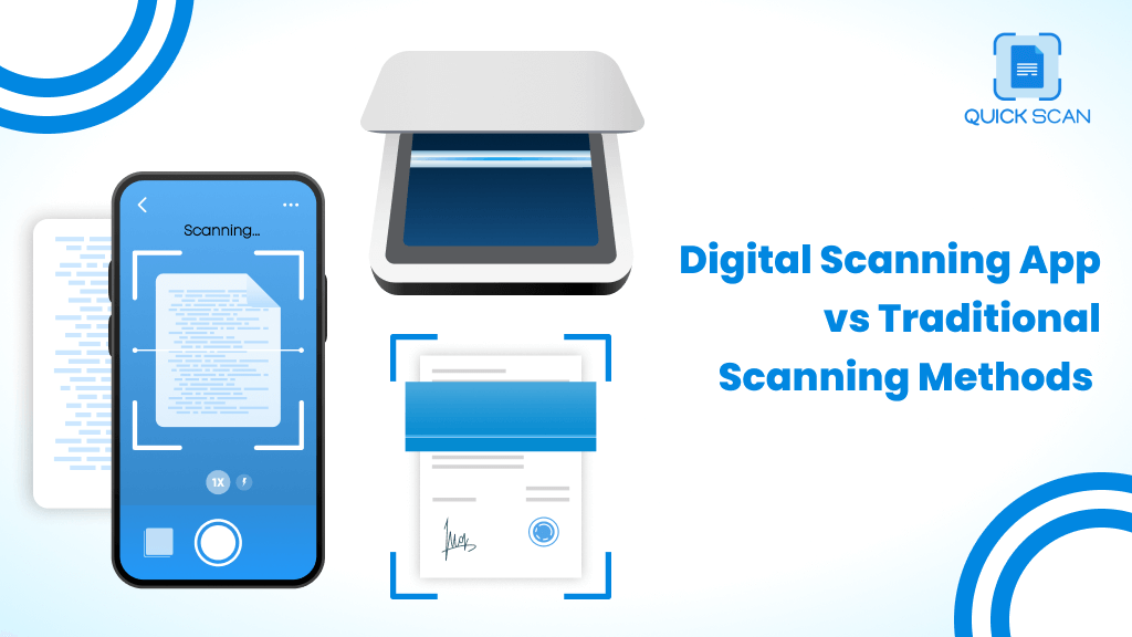Digital Scanning App vs Traditional Scanning Methods
