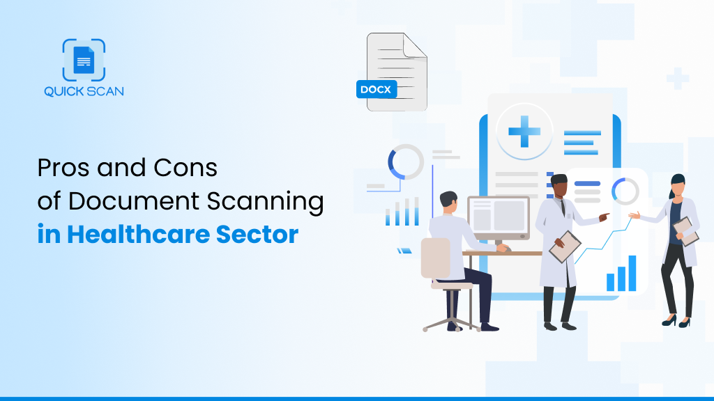 Pros and Cons of Document Scanning in the Healthcare Sector